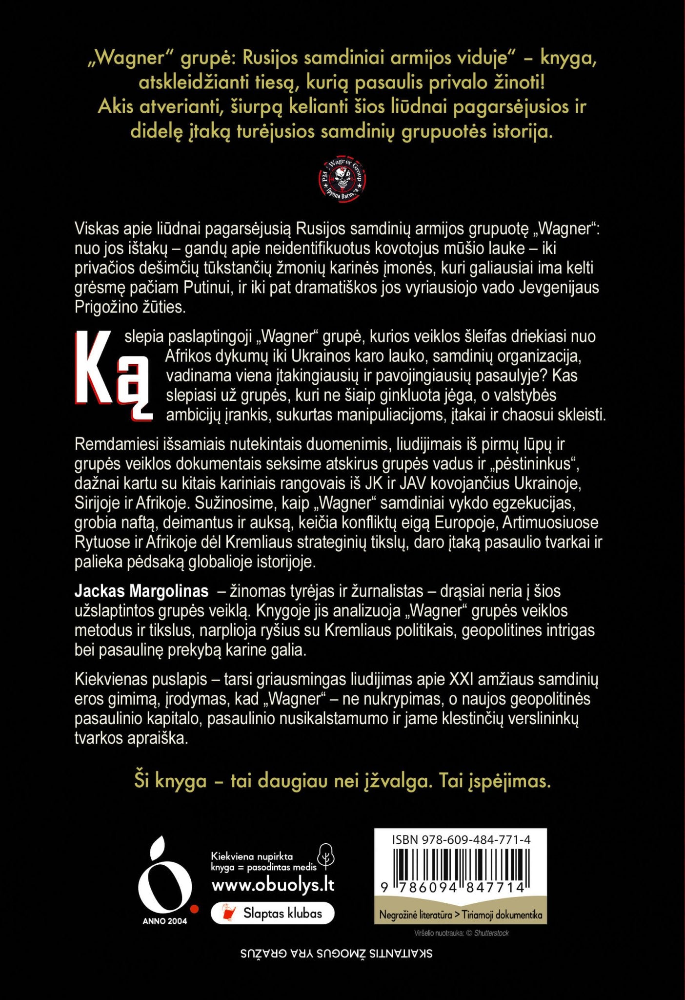 WAGNER GRUPĖ: Rusijos samdiniai armijos viduje – knyga, atskleidžianti tiesą, kurią pasaulis privalo žinoti! - OBUOLYS