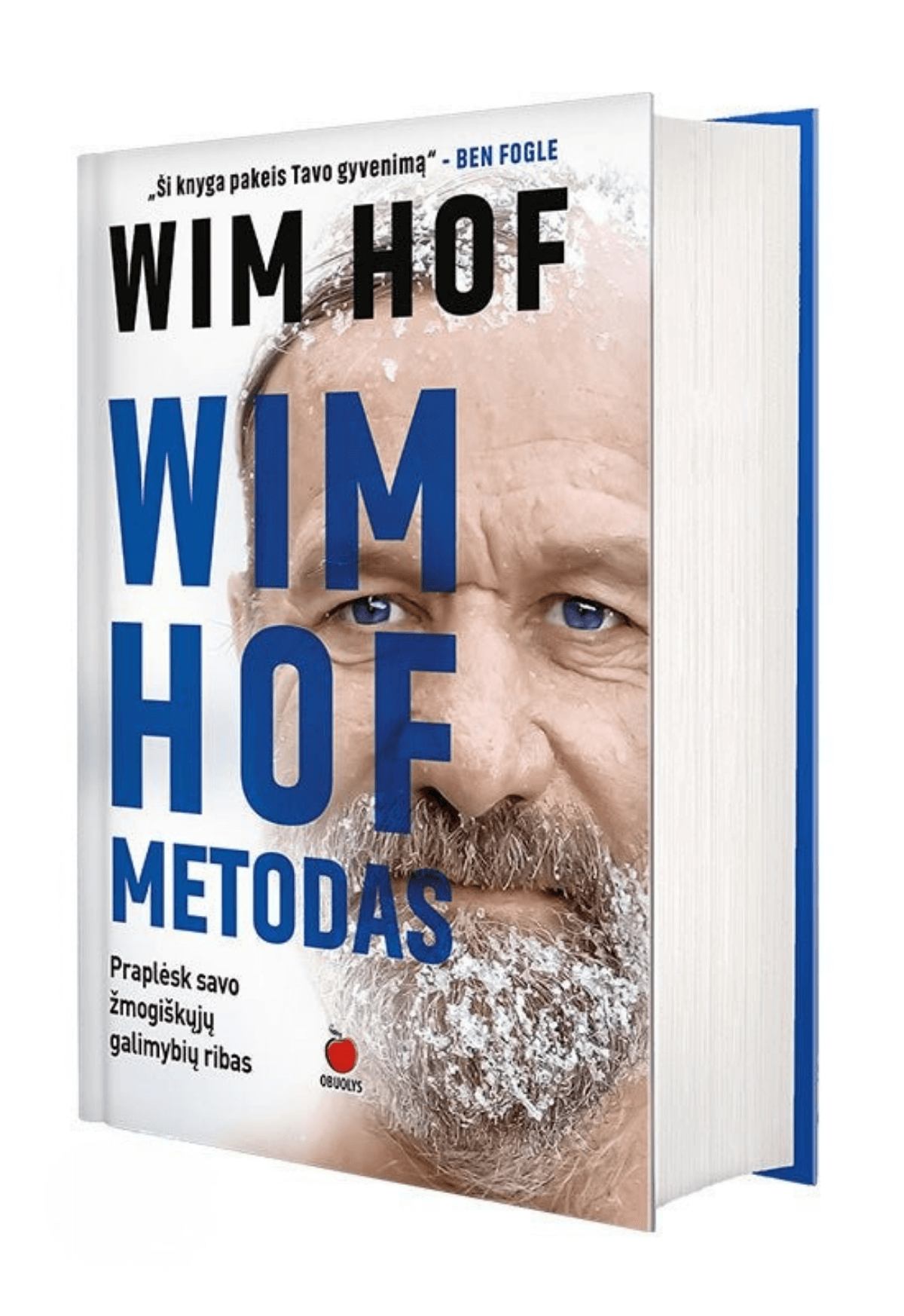 WIM HOF METODAS: revoliucinis tarptautinis sveikatos bestseleris - OBUOLYS