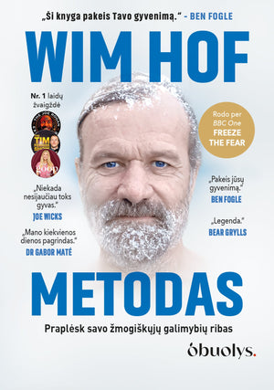 WIM HOF METODAS: revoliucinis tarptautinis sveikatos bestseleris – nauju, patogesniu formatu! - OBUOLYS