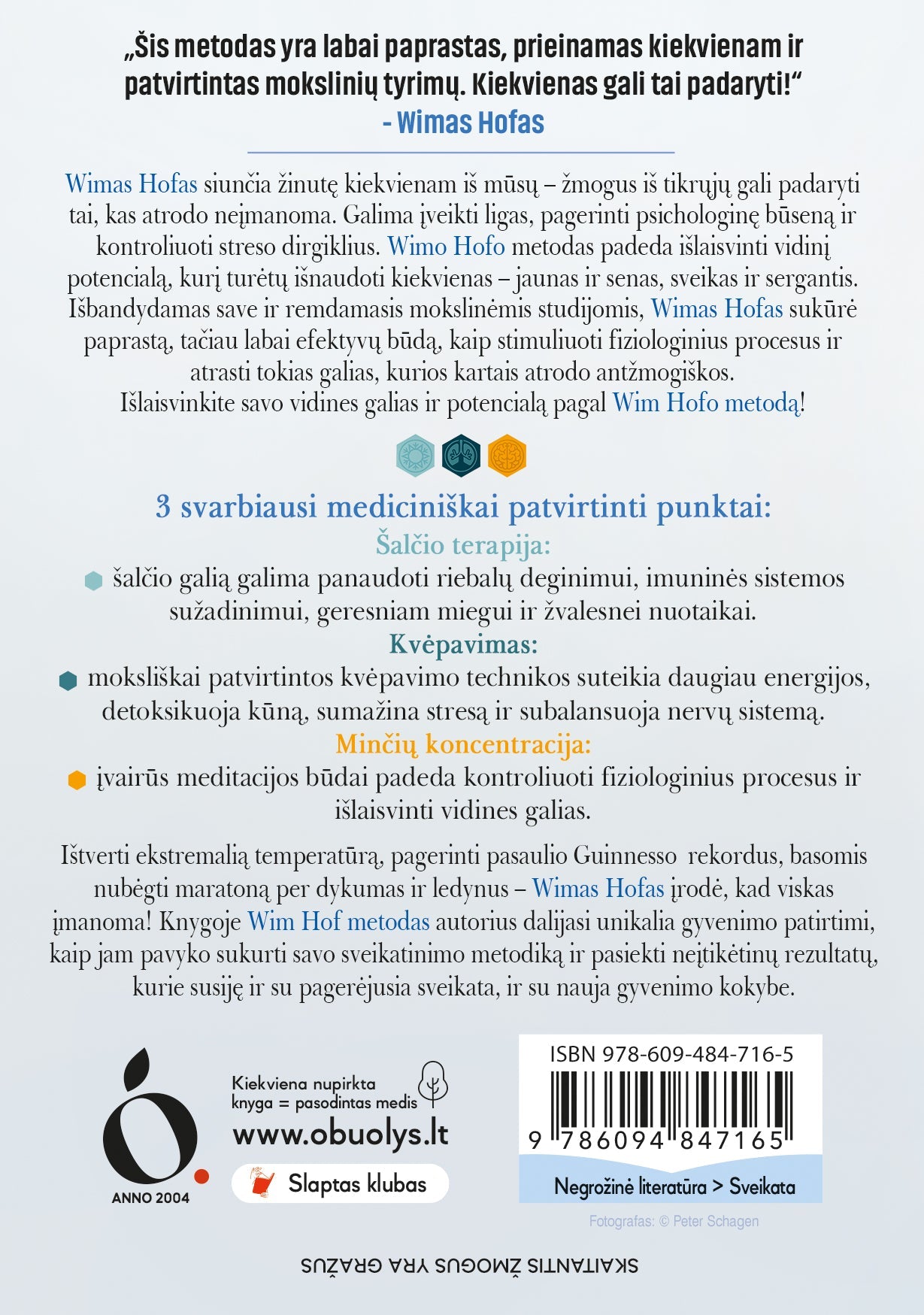 WIM HOF METODAS: revoliucinis tarptautinis sveikatos bestseleris – nauju, patogesniu formatu! - OBUOLYS