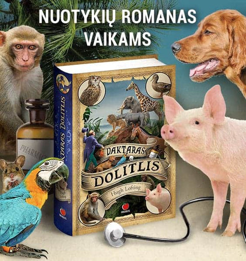 DAKTARAS DOLITLIS: istorija vaikams apie gyvūnų kalbą mokantį daktarą + net 58 iliustracijos