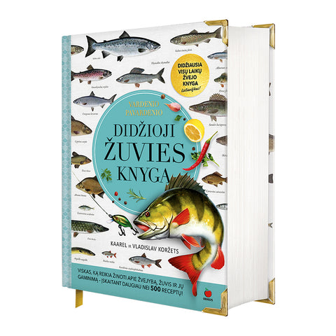 DIDŽIOJI ŽUVIES KNYGA: šimtai žuvų, žūklės patarimų + RECEPTAI – beveik 3 kg XXL spalvotai iliustruotoje knygoje