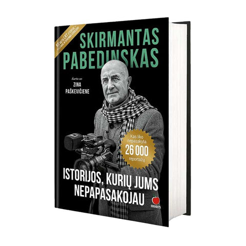 ISTORIJOS, KURIŲ JUMS NEPAPASAKOJAU: legendinio žurnalisto Skirmanto Pabedinsko negirdėtos istorijos