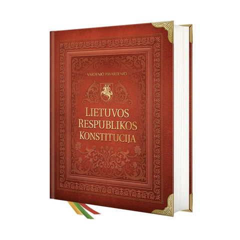 LIETUVOS RESPUBLIKOS KONSTITUCIJA: kolekcinis, riboto tiražo svarbiausios Lietuvos Valstybės knygos XXL leidimas
