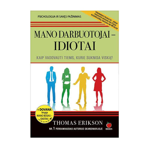 MANO BOSAS – IDIOTAS + MANO DARBUOTOJAI – IDIOTAI: Nr. 1 populiariausio autoriaus Skandinavijoje Thomo Eriksono knyga