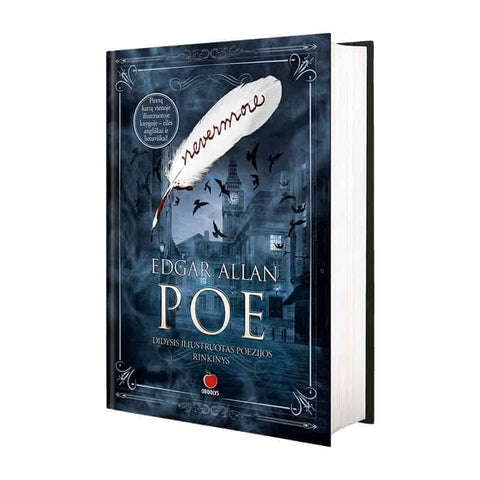 Edgar Allan Poe NEVERMORE: didysis iliustruotas poezijos rinkinys – anglų ir lietuvių kalbomis!