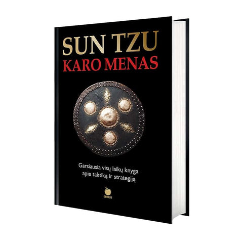 Sun Tzu KARO MENAS: seniausios pasaulyje vadovo strategijos paslaptys