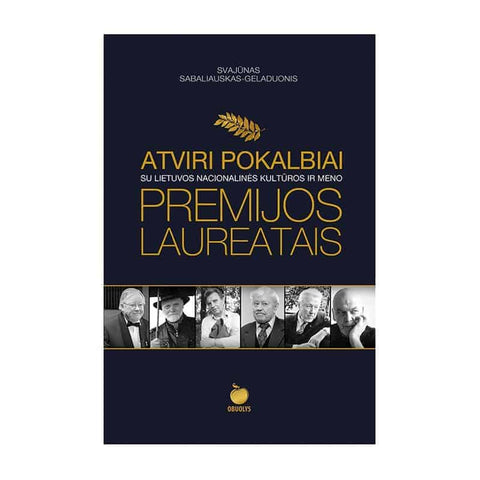 Atviri pokalbiai su Lietuvos nacionalinės kultūros ir meno premijos laureatais (knyga su defektais) - OBUOLYS