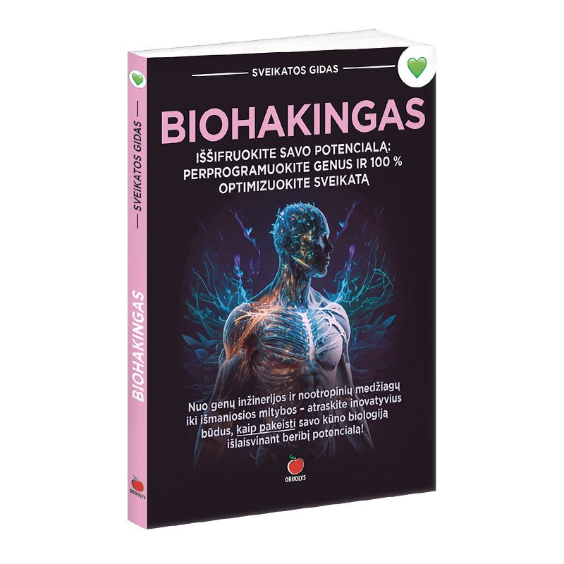 BIOHAKINGAS: perprogramuokite savo genus ir 100 % optimizuokite savo sveikatą - OBUOLYS