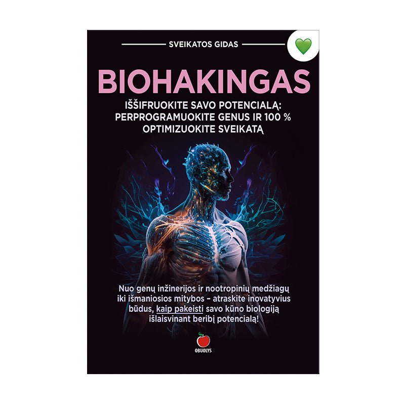 BIOHAKINGAS: perprogramuokite savo genus ir 100 % optimizuokite savo sveikatą - OBUOLYS