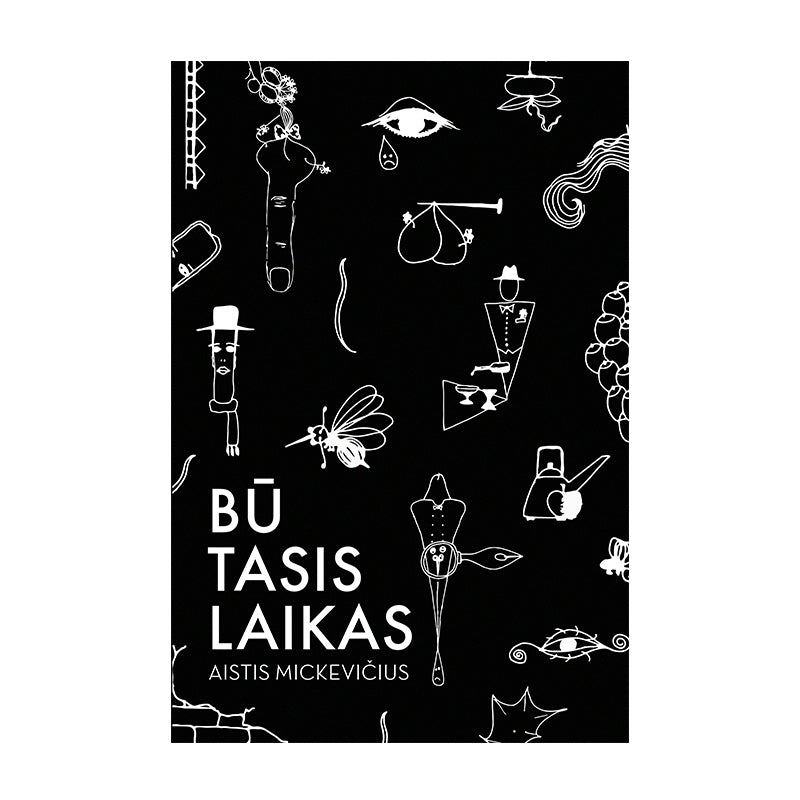 BŪTASIS LAIKAS: Aisčio Mickevičiaus poezijos knyga - OBUOLYS