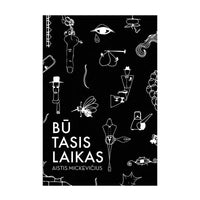 BŪTASIS LAIKAS: Aisčio Mickevičiaus poezijos knyga - OBUOLYS