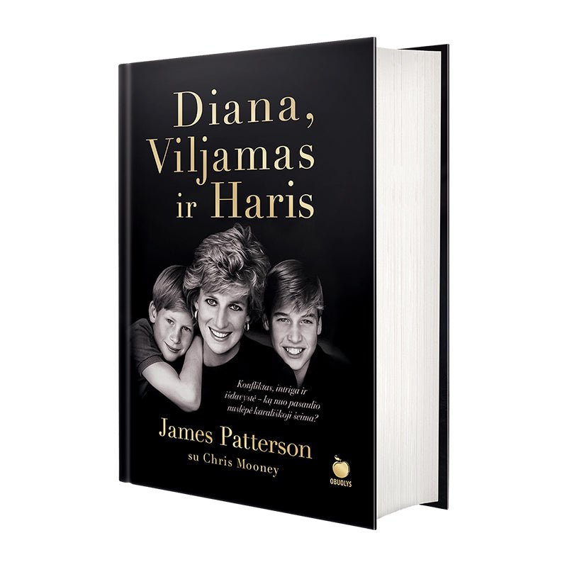 DIANA, VILJAMAS IR HARIS: New York Times bestseleris! Konfliktas, intriga ir išdavystė - OBUOLYS