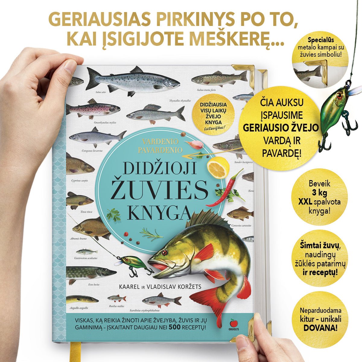 DIDŽIOJI ŽUVIES KNYGA: šimtai žuvų, žūklės patarimų + RECEPTAI – beveik 3 kg XXL spalvotai iliustruotoje knygoje - OBUOLYS
