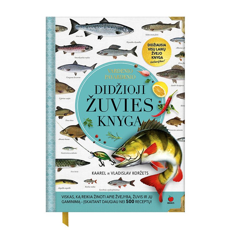 DIDŽIOJI ŽUVIES KNYGA: šimtai žuvų, žūklės patarimų + RECEPTAI – beveik 3 kg XXL spalvotai iliustruotoje knygoje - OBUOLYS