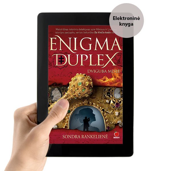 E - knyga ENIGMA DUPLEX – dviguba mįslė: lietuviško Da Vinčio kodo vertas meistriškas istorinis detektyvas - OBUOLYS