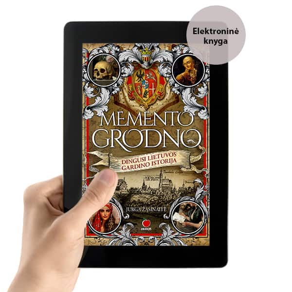 E - knyga MEMENTO GRODNO: dingusi Lietuvos Gardino istorija - OBUOLYS