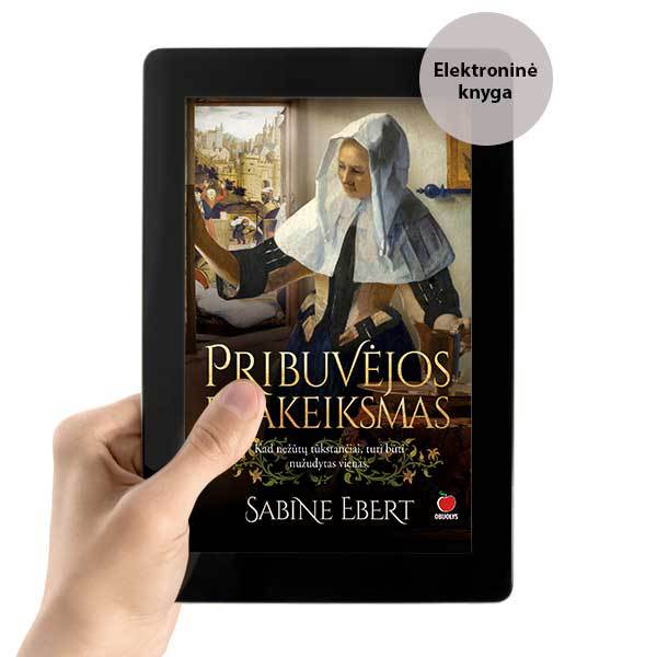 E - knyga PRIBUVĖJOS PRAKEIKSMAS: kad nežūtų tūkstančiai, turi būti nužudytas vienas – epinis romanas apie viduramžius - OBUOLYS