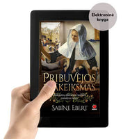E - knyga PRIBUVĖJOS PRAKEIKSMAS: kad nežūtų tūkstančiai, turi būti nužudytas vienas – epinis romanas apie viduramžius - OBUOLYS