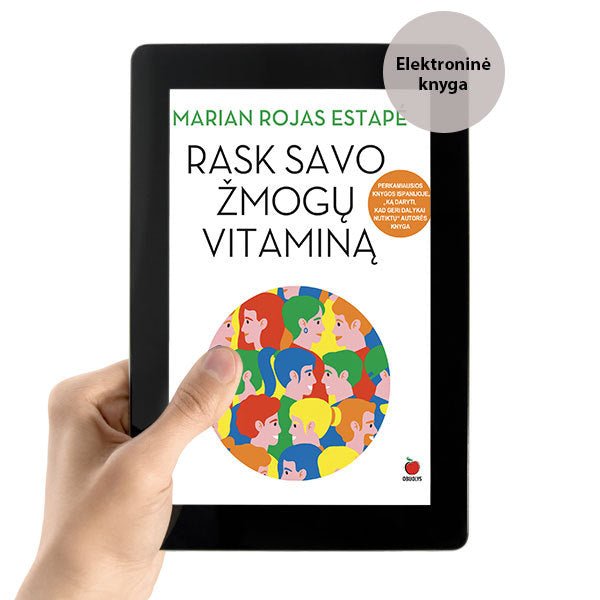 E - knyga RASK SAVO ŽMOGŲ VITAMINĄ: priartėkite prie savo pozityvumo užtaiso - OBUOLYS