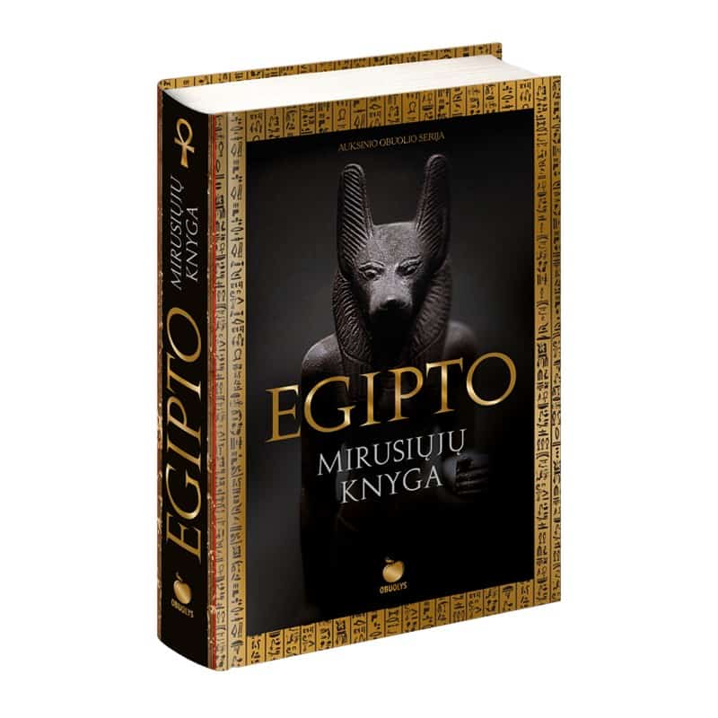 EGIPTO MIRUSIŲJŲ KNYGA: vieno svarbiausių dvasinių tekstų pasaulyje kolekcinis leidimas - OBUOLYS
