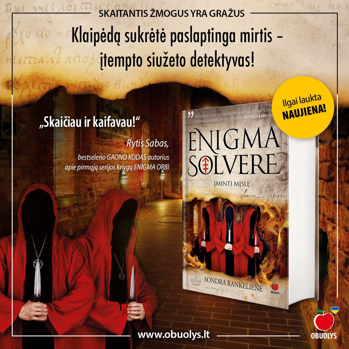 ENIGMA SOLVERE – ĮMINTI MĮSLĘ: ekstrasensų mirtys Klaipėdoje – atsitiktinumas ar kruopščiai vykdoma ritualinė egzekucija? - OBUOLYS