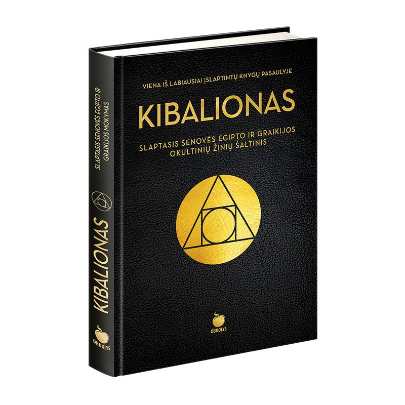 KIBALIONAS: slaptasis Senovės Egipto ir Graikijos okultinių žinių šaltinis - OBUOLYS