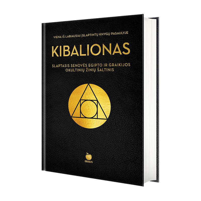 KIBALIONAS: slaptasis Senovės Egipto ir Graikijos okultinių žinių šaltinis - OBUOLYS