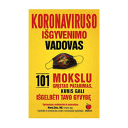 KORONAVIRUSO IŠGYVENIMO VADOVAS: 101 mokslu grįstas patarimas, kuris gali išgelbėti tavo gyvybę - OBUOLYS