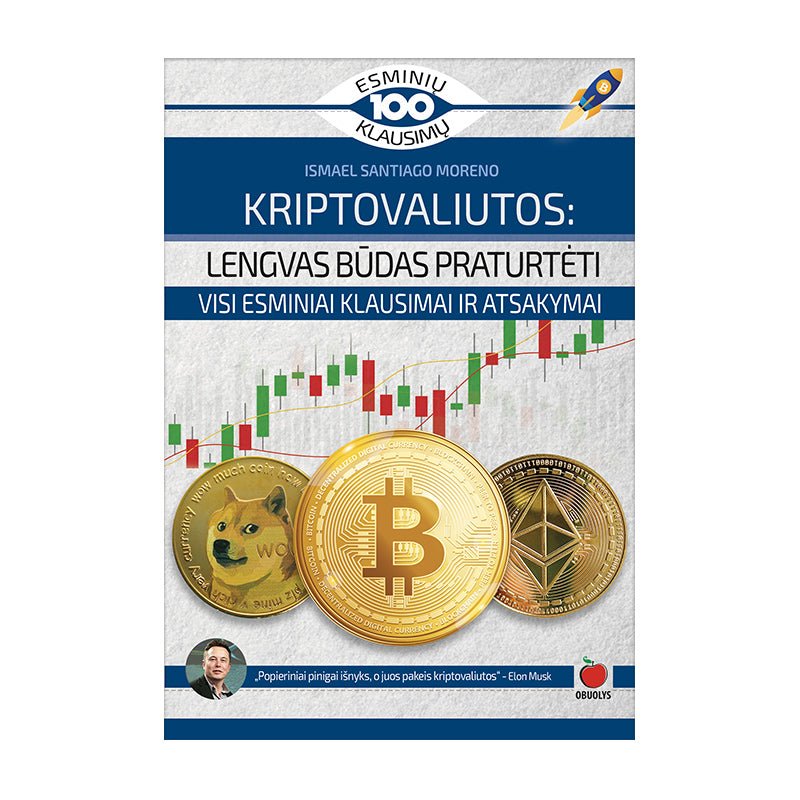 KRIPTOVALIUTOS: lengvas būdas praturtėti – finansų pasaulio ateitis vienoje knygoje - OBUOLYS
