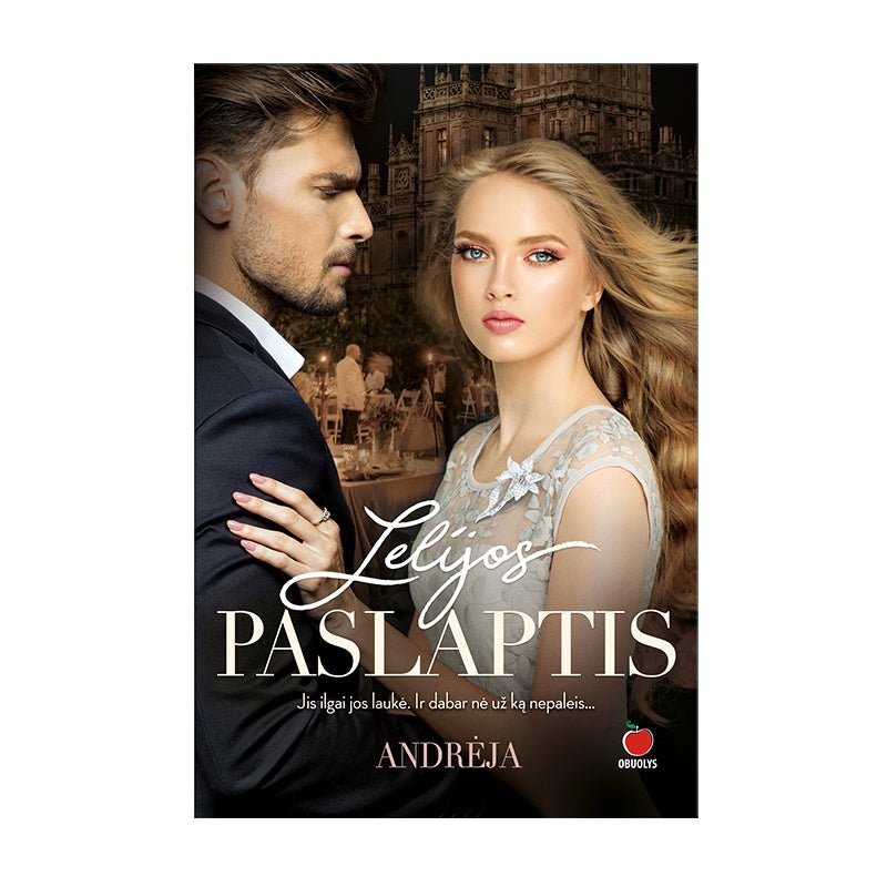 LELIJOS PASLAPTIS: jis ilgai jos laukė. Ir dabar nė už ką nepaleis... - OBUOLYS