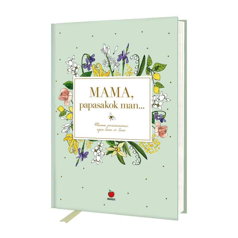 MAMA, PAPASAKOK MAN: aukštos kokybės unikali atminimų knyga su juostele - OBUOLYS