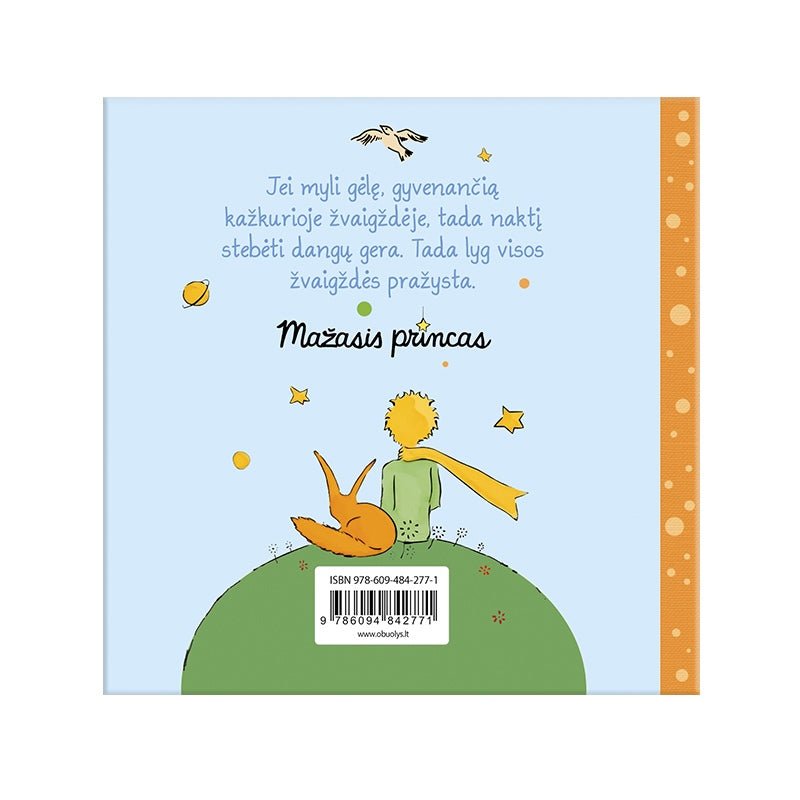 MAŽASIS PRINCAS. MYLIU TAVE: nuoširdžiam prisipažinimui meilėje! + originalios Antoine de Saint - Exupéry ILIUSTRACIJOS! - OBUOLYS