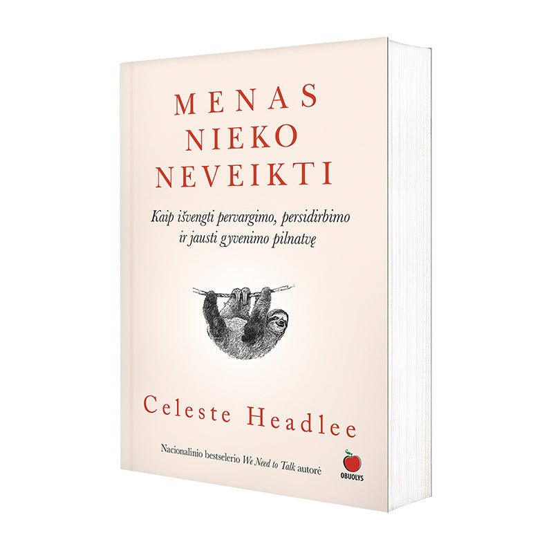 MENAS NIEKO NEVEIKTI: pasaulinis mega bestseleris apie tai, kaip darant mažiau pasiekti žymiai daugiau - OBUOLYS