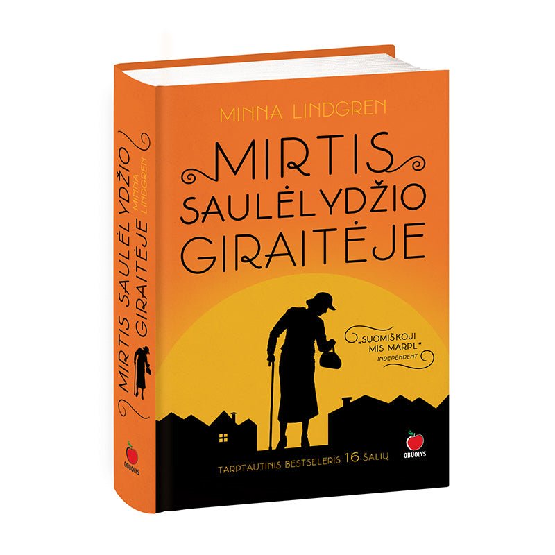 MIRTIS SAULĖLYDŽIO GIRAITĖJE: suomiškoji mis Marpl – tobula atostogų knyga, netikėto humoro kupinas detektyvas - OBUOLYS