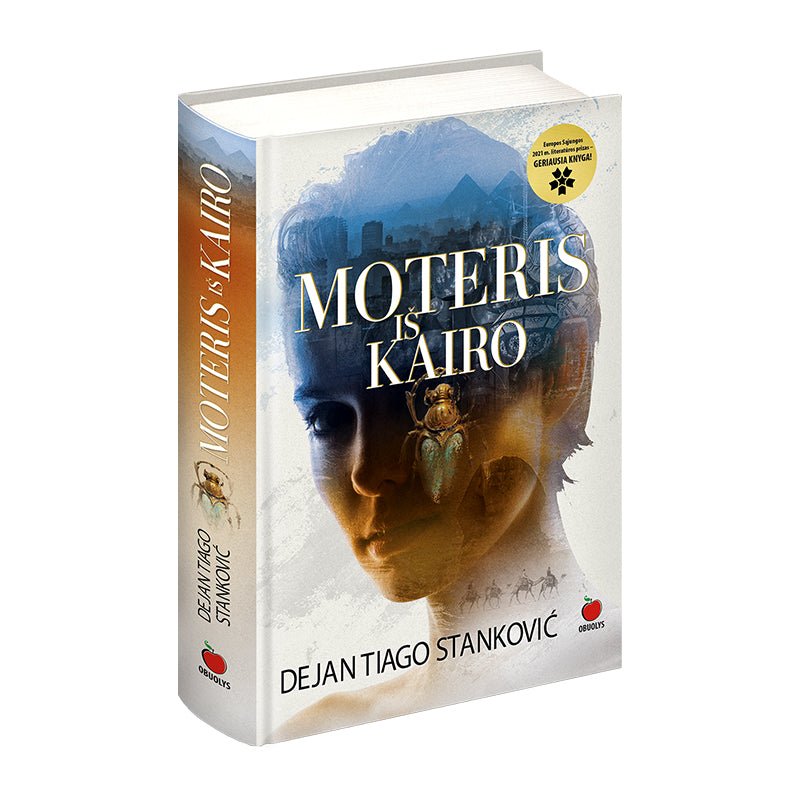 MOTERIS IŠ KAIRO: pelniusi 2021 m. Europos Sąjungos literatūros prizą – GERIAUSIA KNYGA - OBUOLYS