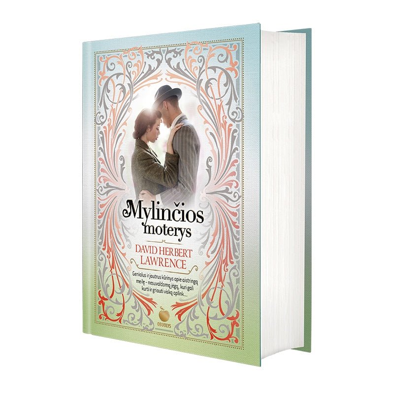 MYLINČIOS MOTERYS: genialus kūrinys apie aistringą meilę – nesuvaldomą jėgą, kuri gali kurti ir griauti... - OBUOLYS