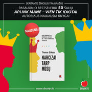 NARCIZAI TARP MŪSŲ: pasaulinio bestselerio 50 šalių APLINK MANE – VIEN TIK IDIOTAI autoriaus naujausia knyga - OBUOLYS