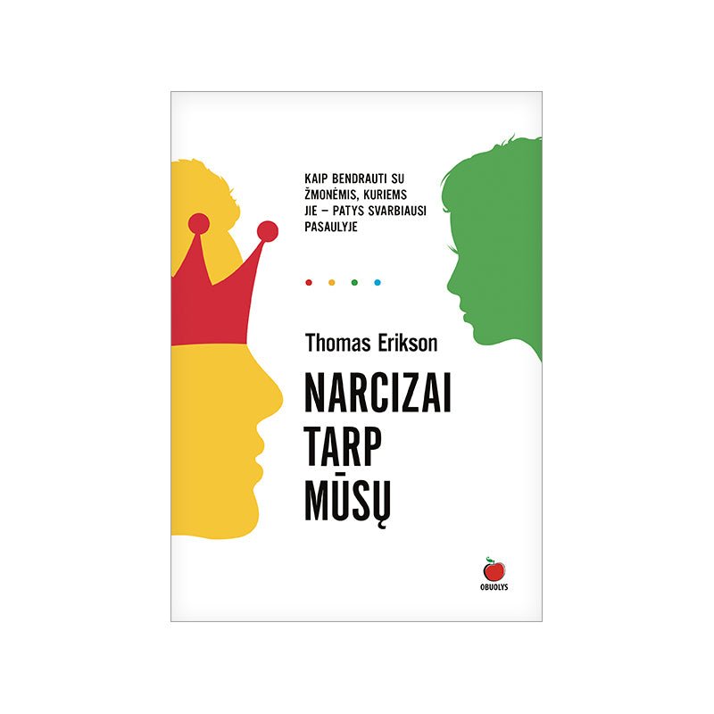NARCIZAI TARP MŪSŲ: pasaulinio bestselerio 50 šalių APLINK MANE – VIEN TIK IDIOTAI autoriaus naujausia knyga - OBUOLYS