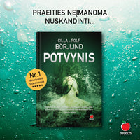 POTVYNIS: praeities neįmanoma nuskandinti... Nr. 1 skandinaviško detektyvo šedevras - OBUOLYS
