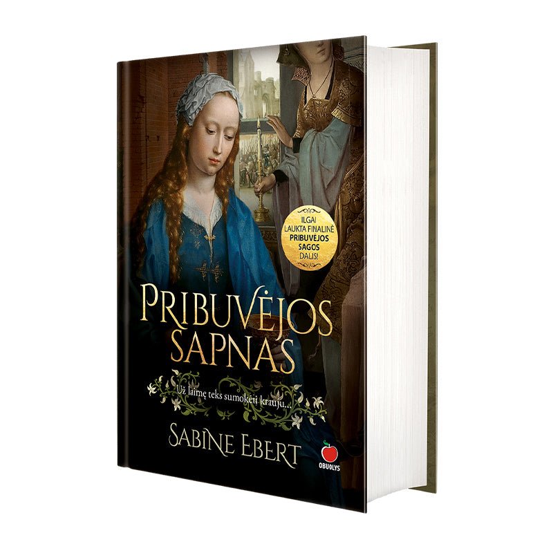 PRIBUVĖJOS SAPNAS: ilgai laukta finalinė PRIBUVĖJOS SAGOS dalis – už laimę teks sumokėti krauju... - OBUOLYS
