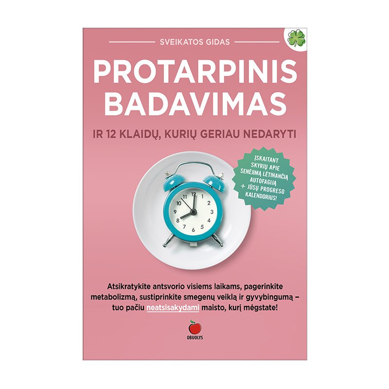 PROTARPINIS BADAVIMAS: sveikatos paslaptis ir 12 klaidų, kurių geriau nedaryti - OBUOLYS
