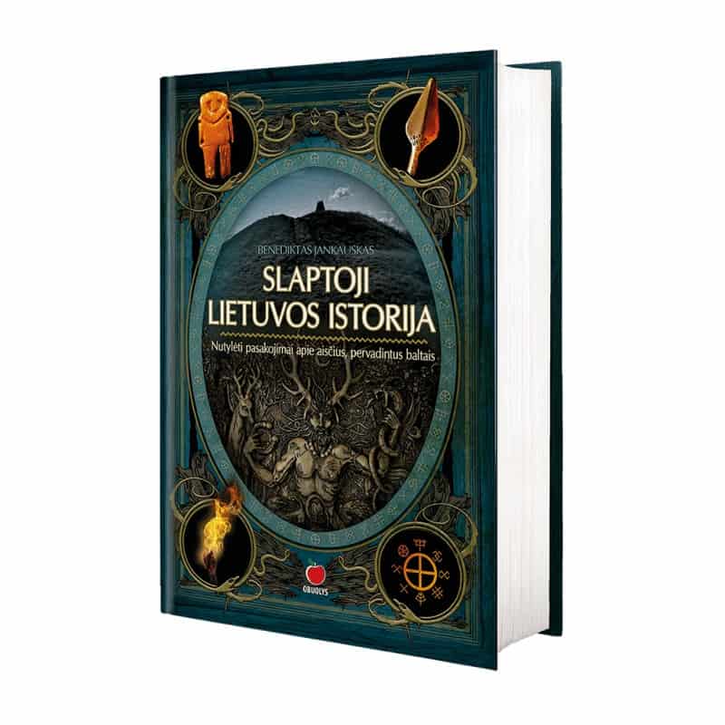 SLAPTOJI LIETUVOS ISTORIJA. NUTYLĖTI PASAKOJIMAI APIE AISČIUS, PERVADINTUS BALTAIS - OBUOLYS