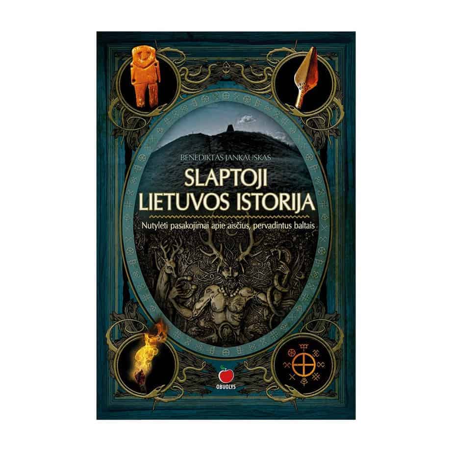SLAPTOJI LIETUVOS ISTORIJA. NUTYLĖTI PASAKOJIMAI APIE AISČIUS, PERVADINTUS BALTAIS - OBUOLYS