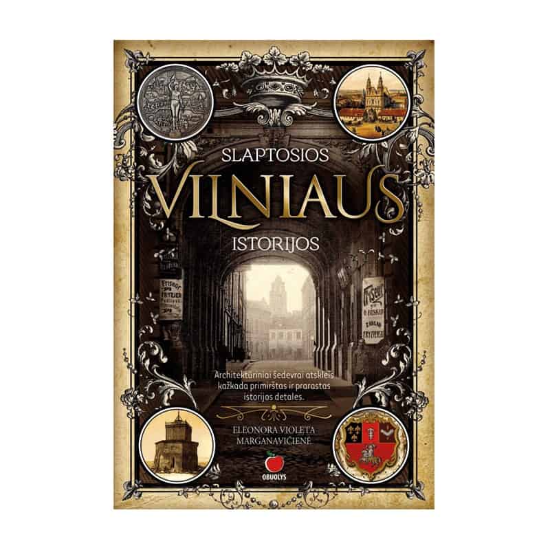 SLAPTOJI VILNIAUS ISTORIJA: nedidelis tiražo papildymas Vilniaus 700 - mečio proga! - OBUOLYS