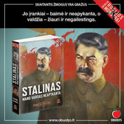 STALINAS. MANO VARDAS NEAPYKANTA: kas tas visiškas nemokša, trokštantis vien keršto? - OBUOLYS