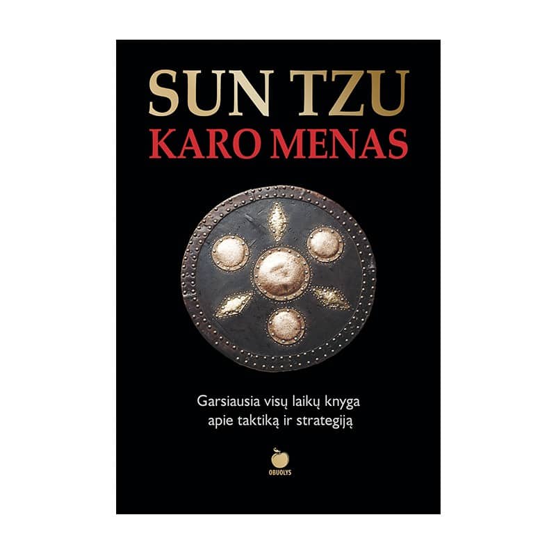Sun Tzu KARO MENAS: seniausios pasaulyje vadovo strategijos paslaptys - OBUOLYS