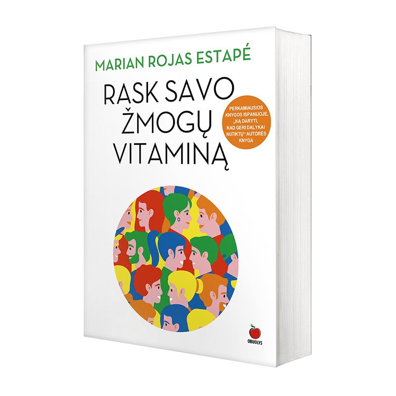 TOKSIŠKAS ŽMOGUS AR... TOBULAS PARTNERIS: kaip išvengti toksiškų santykių ir rasti savo „žmogų vitaminą“ - OBUOLYS