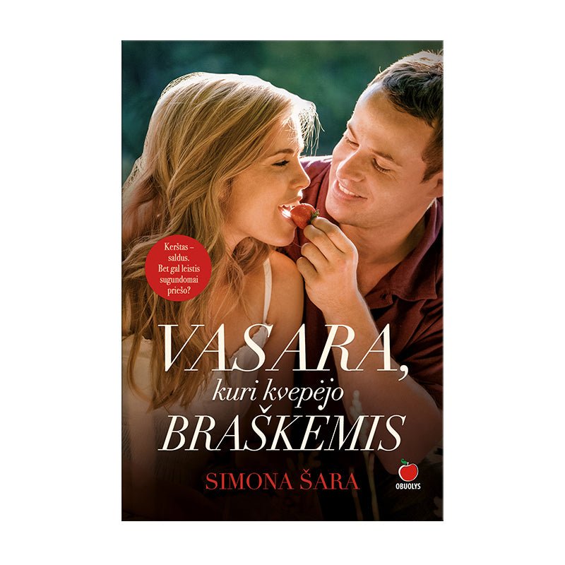 VASARA, KURI KVEPĖJO BRAŠKĖMIS: kerštas saldus... Bet gal leistis sugundomai priešo? - OBUOLYS
